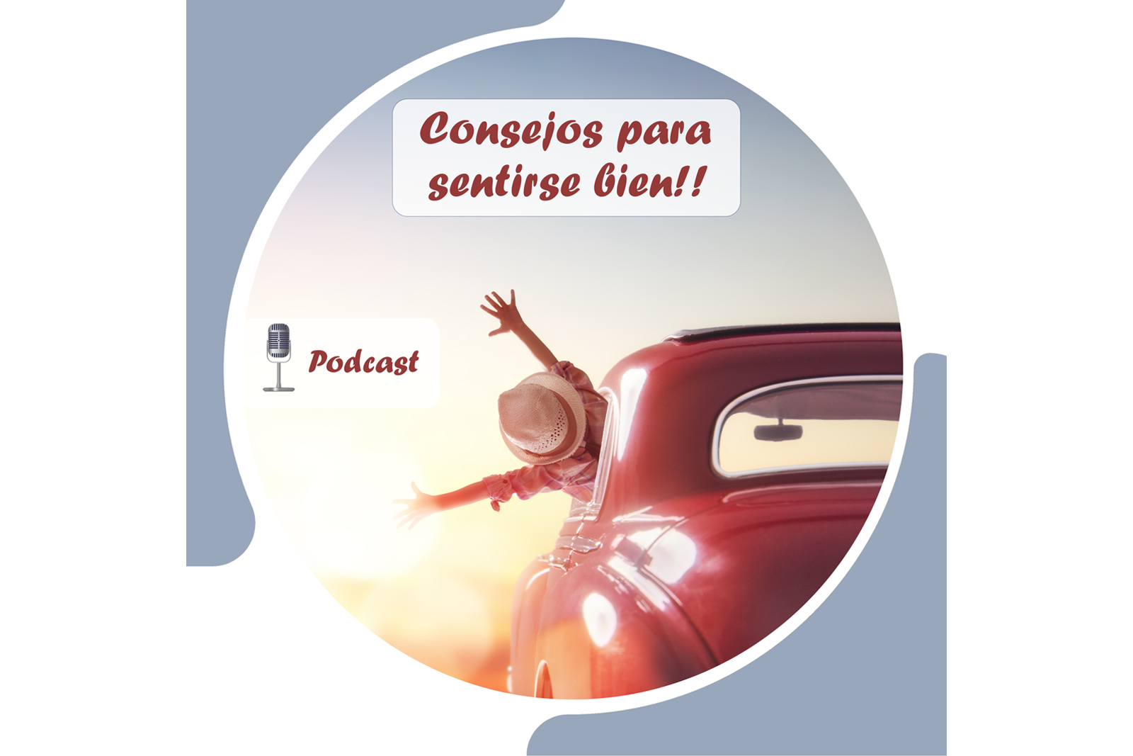 Podcast Consejos para sentirse bien